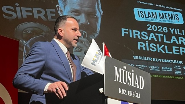 MÜSİAD, Kdz. Ereğli'ye Ekonomist İslam Memiş'i getirdi